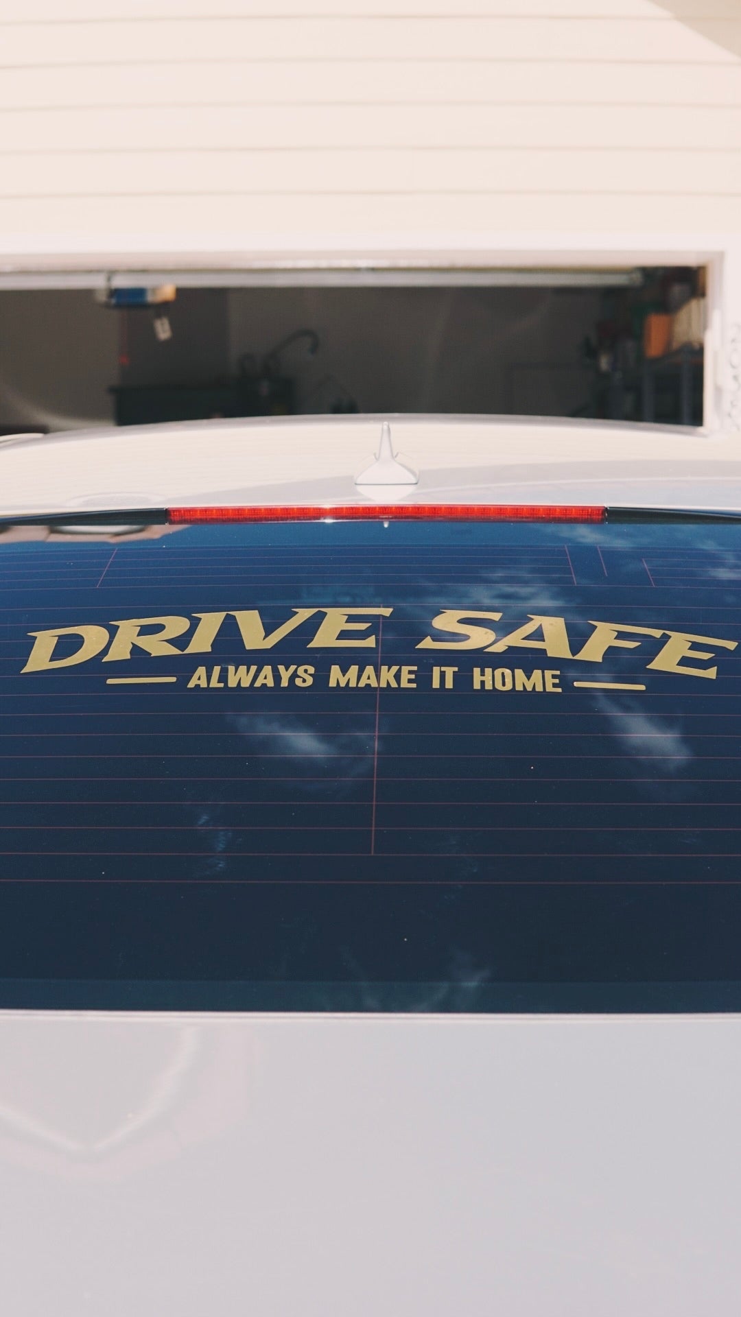 Drive Safe Make it Home