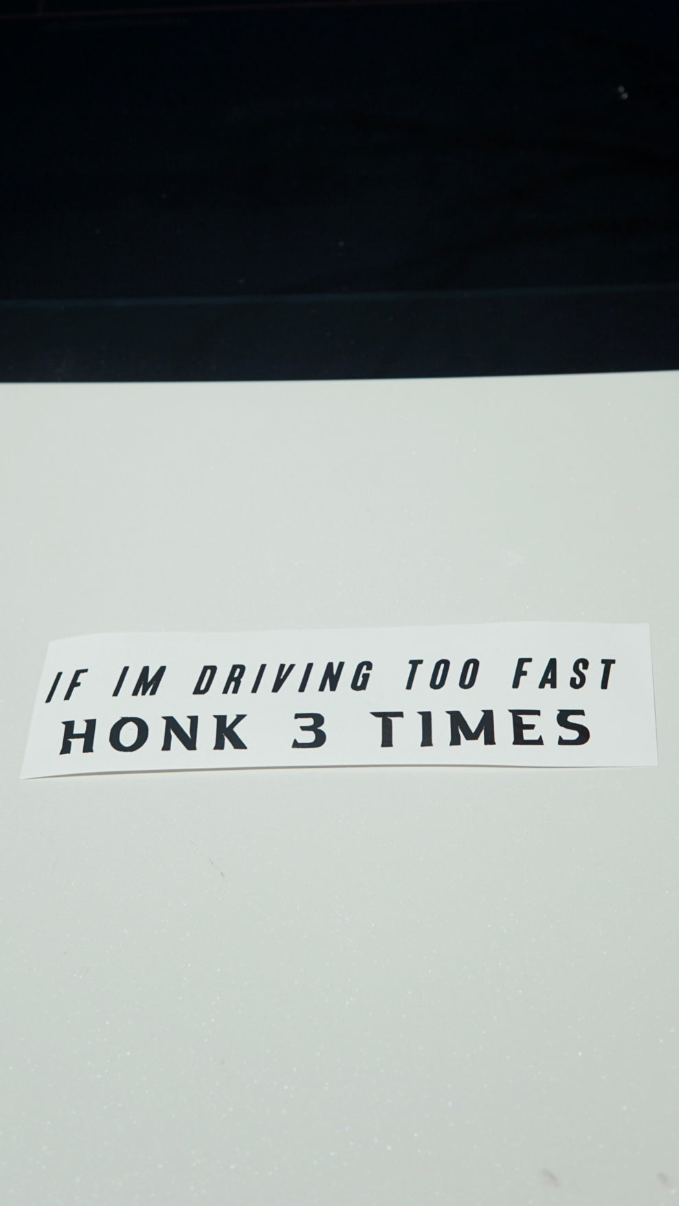 If i’m driving too fast honk 3 times