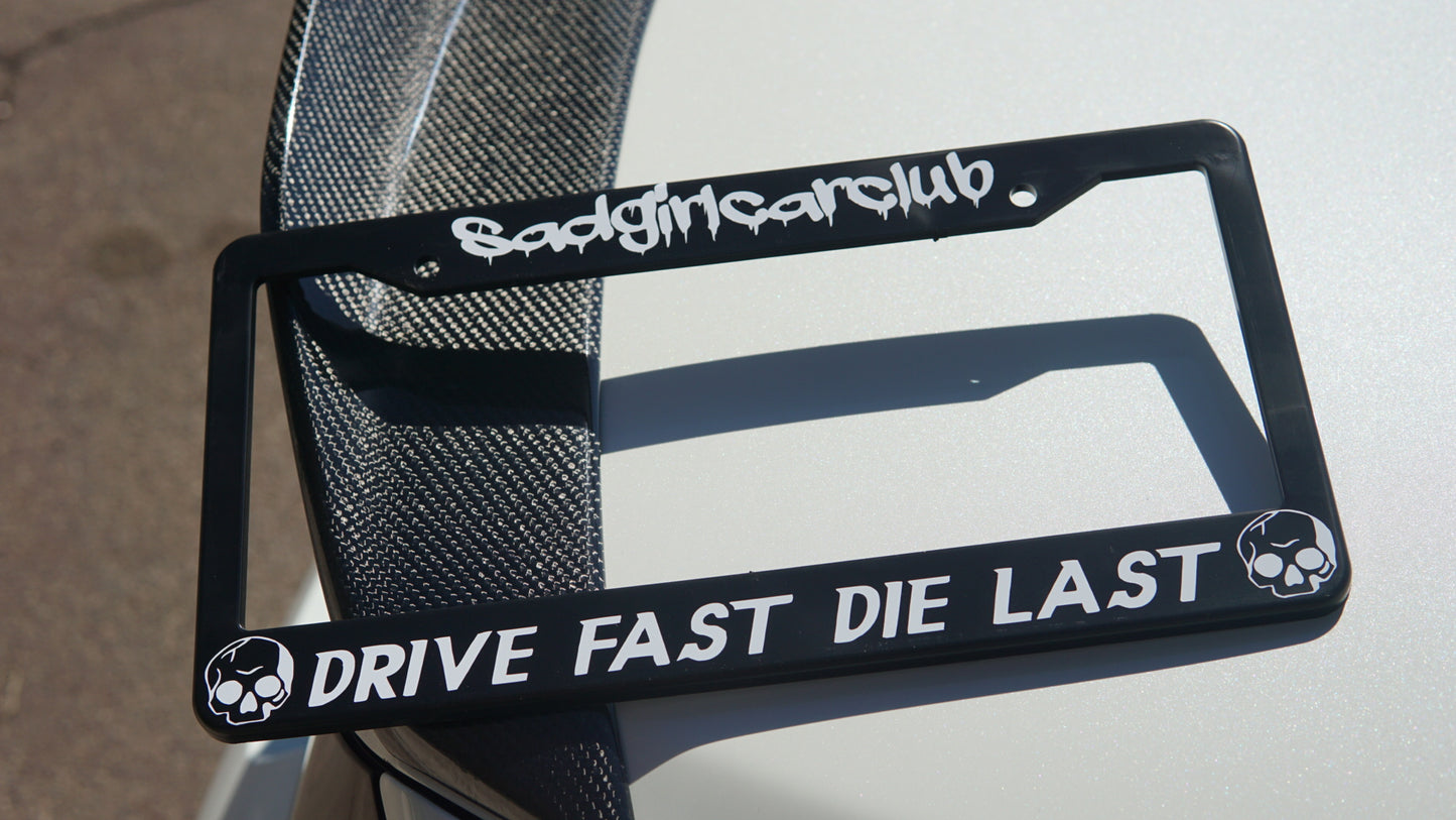 sadgirlcarclub drive fast die last license plate frame