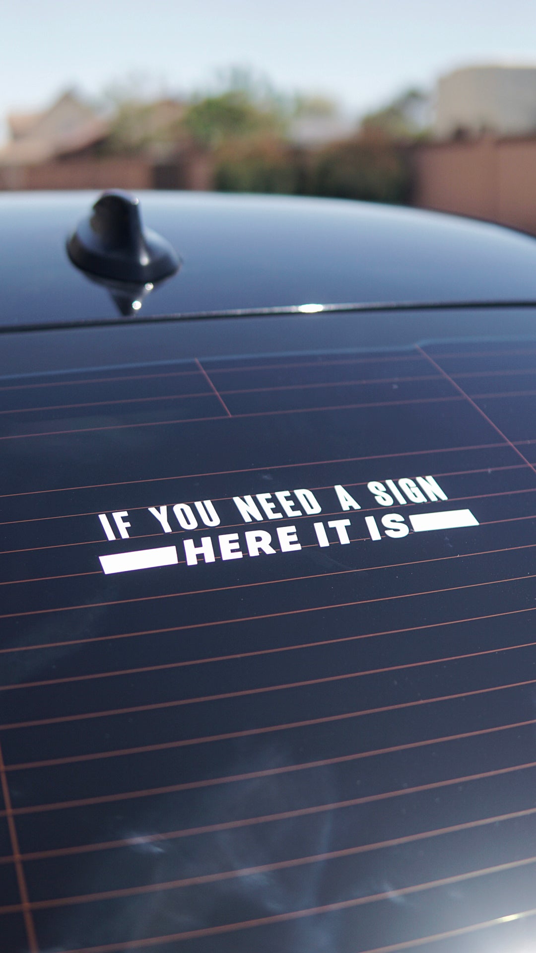 If You Need A Sign, Here It Is