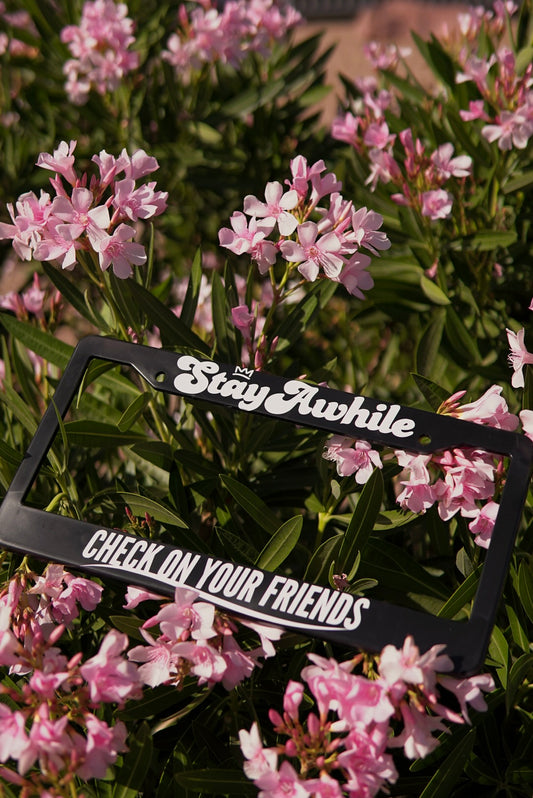 StayAwhile License Plate Frame
