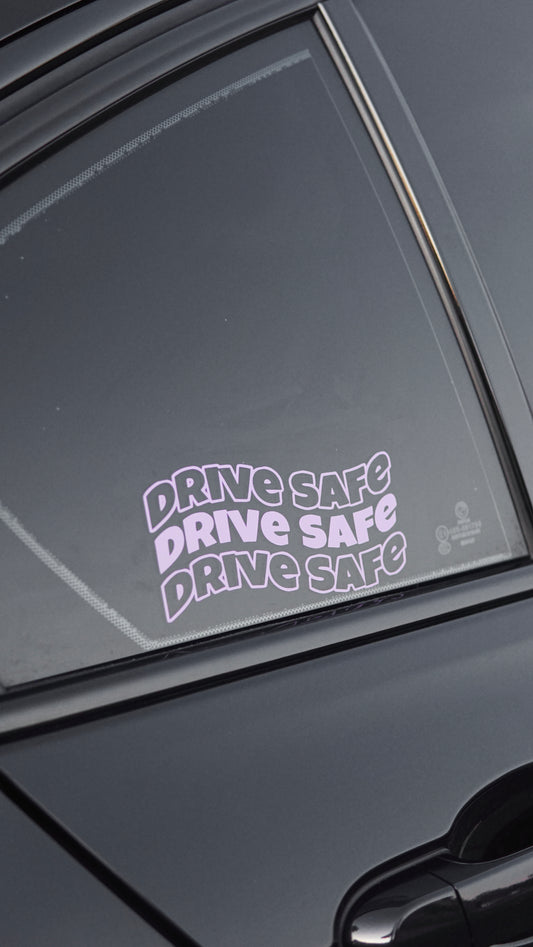 Drive Safe wavy!