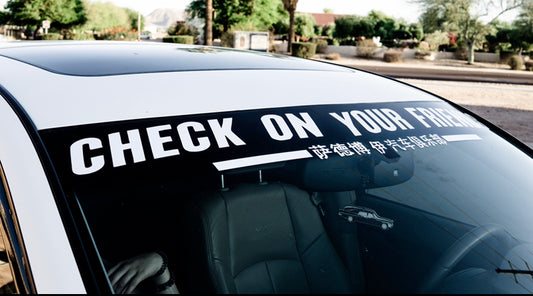 Check On Your Friends Windshield Banner